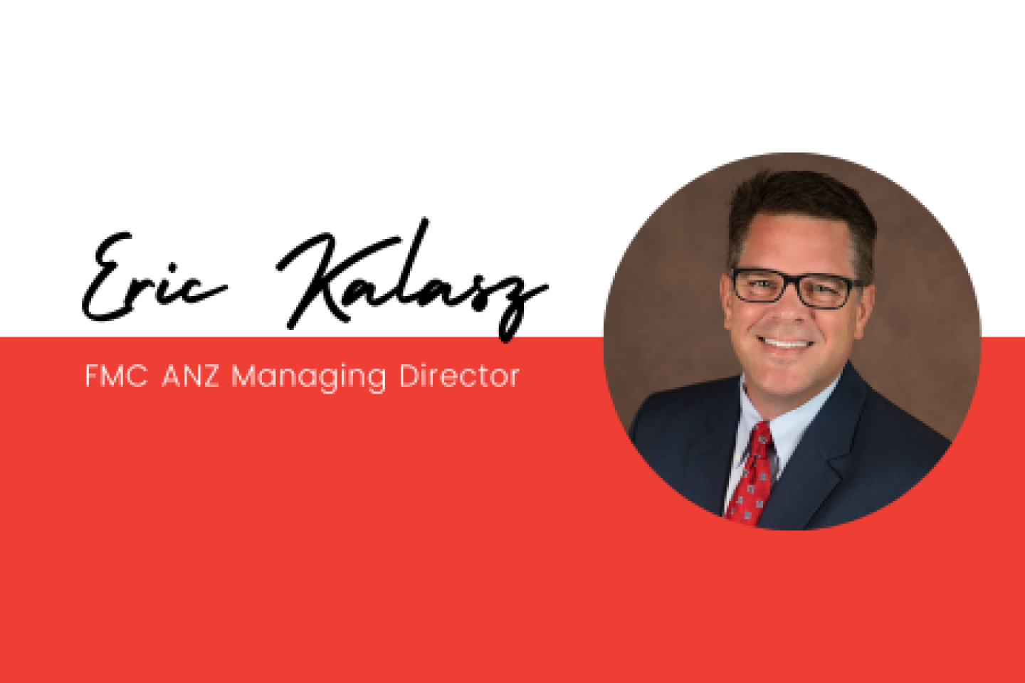Eric Kalasz FMC ANZ Managing Director
