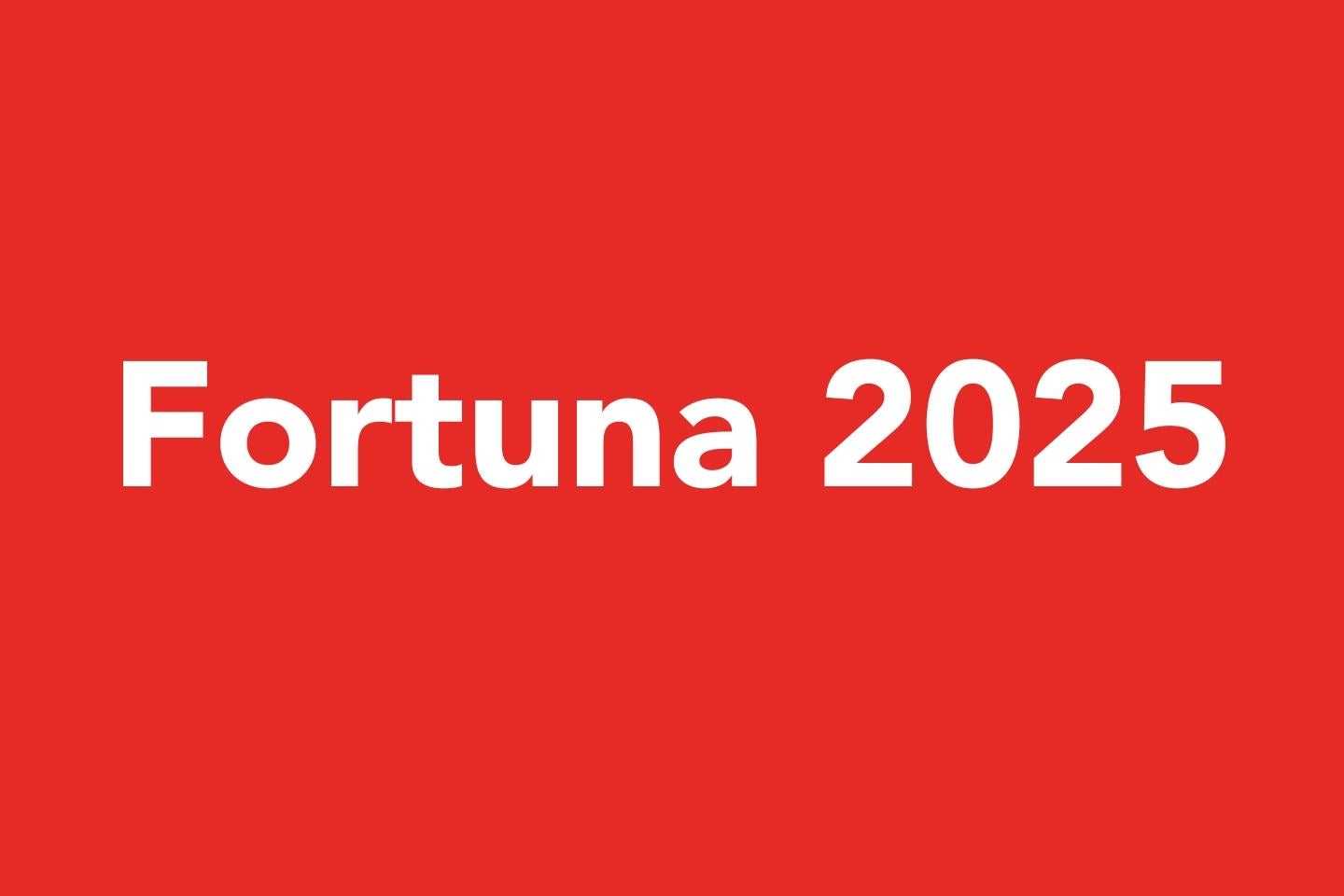 Fortuna 2025