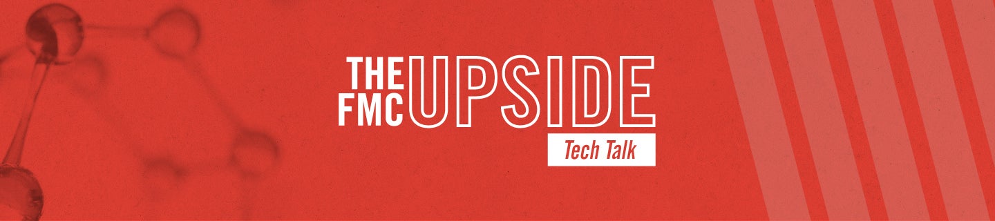 The FMC Upside Tech Talk Header Image