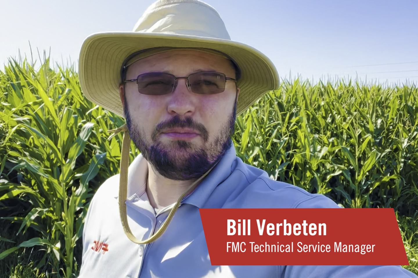 Bill Verbeten FMC Technical Service Manager