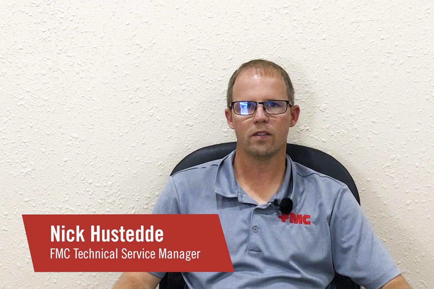 Nick Hustedde FMC Technical Service Manager