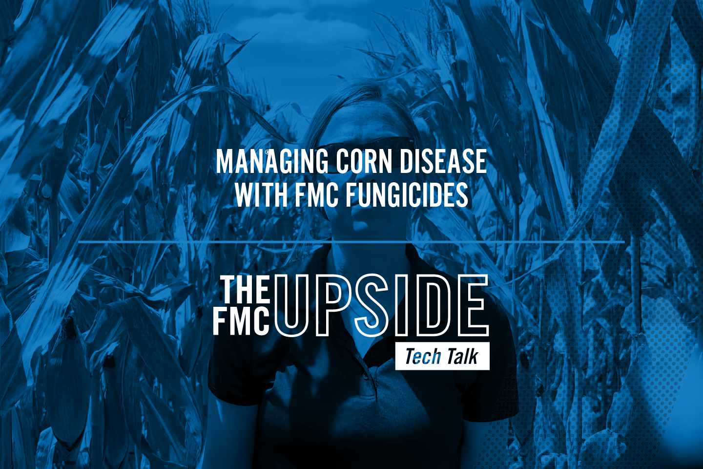 Tech Talk Header - Managing Disease With FMC Fungicides