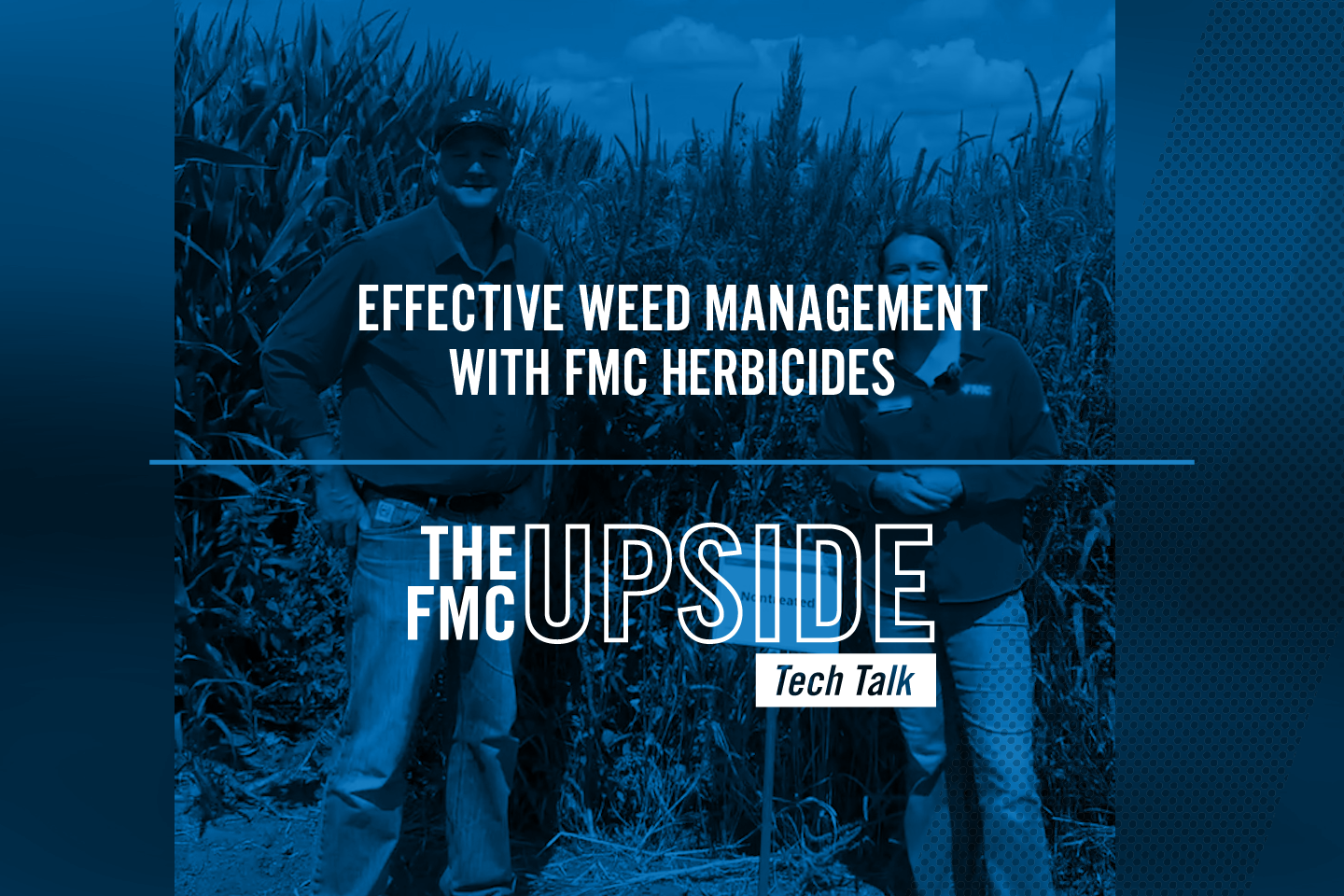 Effective Weed Management with FMC Herbicides with Lily Ziehmer and Gail Stratman